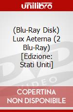 (Blu-Ray Disk) Lux Aeterna (2 Blu-Ray) [Edizione: Stati Uniti] brd
