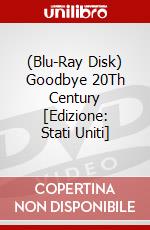 (Blu-Ray Disk) Goodbye 20Th Century [Edizione: Stati Uniti] brd