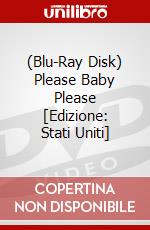 (Blu-Ray Disk) Please Baby Please [Edizione: Stati Uniti] brd