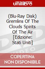 (Blu-Ray Disk) Gremlins Of The Clouds Spirits Of The Air [Edizione: Stati Uniti] brd