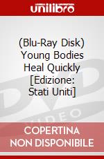 (Blu-Ray Disk) Young Bodies Heal Quickly [Edizione: Stati Uniti] brd