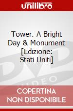 Tower. A Bright Day & Monument [Edizione: Stati Uniti] dvd