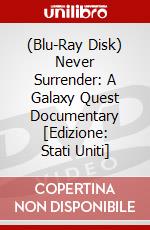 (Blu-Ray Disk) Never Surrender: A Galaxy Quest Documentary [Edizione: Stati Uniti] brd