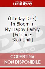 (Blu-Ray Disk) In Bloom + My Happy Family [Edizione: Stati Uniti] brd