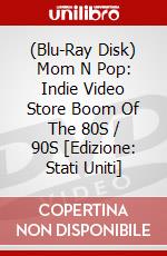 (Blu-Ray Disk) Mom N Pop: Indie Video Store Boom Of The 80S / 90S [Edizione: Stati Uniti] brd