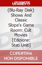 (Blu-Ray Disk) Shows And Classic Slope's Game Room: Cult Movies [Edizione: Stati Uniti] brd
