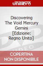 Discovering The Void Mercury Gemini [Edizione: Regno Unito] dvd