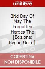 2Nd Day Of May The Forgotten Heroes The [Edizione: Regno Unito] dvd