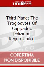 Third Planet The Troglodytes Of Cappadoc [Edizione: Regno Unito] dvd