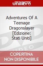 Adventures Of A Teenage Dragonslayer [Edizione: Stati Uniti] dvd