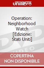 Operation: Neighborhood Watch [Edizione: Stati Uniti] dvd