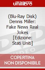 (Blu-Ray Disk) Dennis Miller: Fake News Real Jokes [Edizione: Stati Uniti] brd