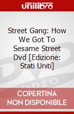 Street Gang: How We Got To Sesame Street Dvd [Edizione: Stati Uniti] dvd