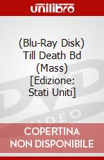 (Blu-Ray Disk) Till Death Bd (Mass) [Edizione: Stati Uniti] brd