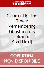 Cleanin' Up The Town: Remembering Ghostbusters [Edizione: Stati Uniti] dvd