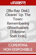 (Blu-Ray Disk) Cleanin' Up The Town: Remembering Ghostbusters [Edizione: Stati Uniti] brd