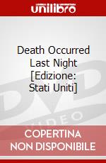 Death Occurred Last Night [Edizione: Stati Uniti] dvd