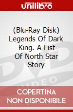 (Blu-Ray Disk) Legends Of Dark King. A Fist Of North Star Story brd