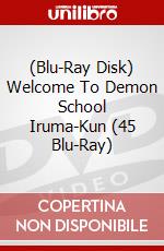 (Blu-Ray Disk) Welcome To Demon School Iruma-Kun (45 Blu-Ray) brd