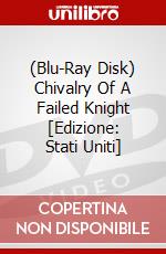 (Blu-Ray Disk) Chivalry Of A Failed Knight [Edizione: Stati Uniti] brd
