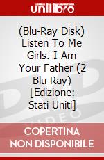 (Blu-Ray Disk) Listen To Me Girls. I Am Your Father (2 Blu-Ray) [Edizione: Stati Uniti] brd