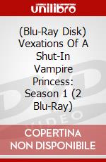 (Blu-Ray Disk) Vexations Of A Shut-In Vampire Princess: Season 1 (2 Blu-Ray) brd