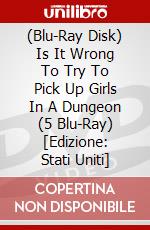 (Blu-Ray Disk) Is It Wrong To Try To Pick Up Girls In A Dungeon (5 Blu-Ray) [Edizione: Stati Uniti] brd