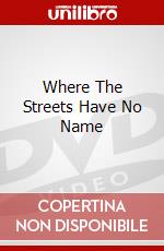 Where The Streets Have No Name dvd