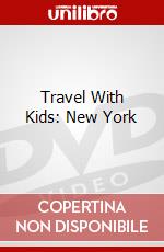 Travel With Kids: New York dvd