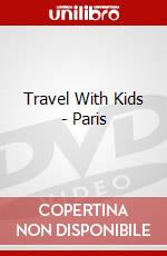 Travel With Kids - Paris dvd