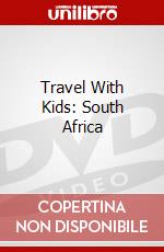 Travel With Kids: South Africa dvd