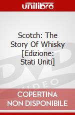 Scotch: The Story Of Whisky [Edizione: Stati Uniti] dvd