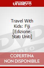 Travel With Kids: Fiji [Edizione: Stati Uniti] dvd