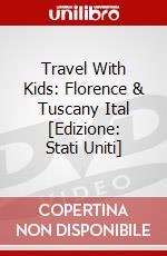 Travel With Kids: Florence & Tuscany Ital [Edizione: Stati Uniti] dvd