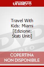 Travel With Kids: Miami [Edizione: Stati Uniti] dvd