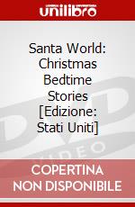 Santa World: Christmas Bedtime Stories [Edizione: Stati Uniti] dvd