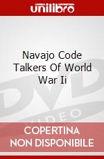 Navajo Code Talkers Of World War Ii dvd