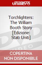 Torchlighters: The William Booth Story [Edizione: Stati Uniti] dvd