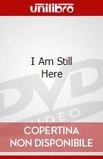 I Am Still Here dvd