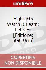 Highlights Watch & Learn: Let'S Ea  [Edizione: Stati Uniti] dvd