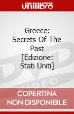 Greece: Secrets Of The Past [Edizione: Stati Uniti] dvd