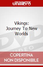 Vikings: Journey To New Worlds dvd