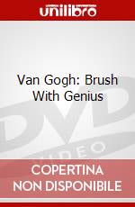 Van Gogh: Brush With Genius dvd