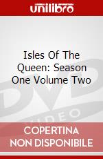 Isles Of The Queen: Season One Volume Two dvd