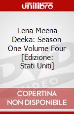 Eena Meena Deeka: Season One Volume Four [Edizione: Stati Uniti] dvd