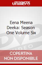 Eena Meena Deeka: Season One Volume Six dvd