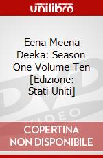 Eena Meena Deeka: Season One Volume Ten [Edizione: Stati Uniti] dvd