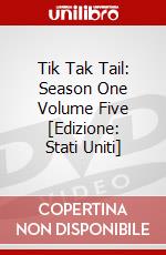 Tik Tak Tail: Season One Volume Five [Edizione: Stati Uniti] dvd