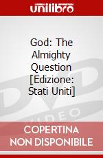 God: The Almighty Question [Edizione: Stati Uniti] dvd