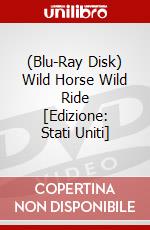 (Blu-Ray Disk) Wild Horse Wild Ride [Edizione: Stati Uniti] brd